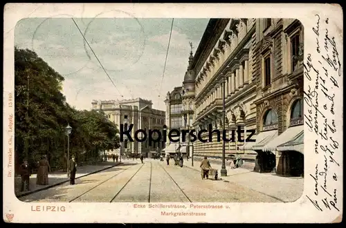 ALTE POSTKARTE LEIPZIG ECKE SCHILLERSTRASSE PETERSSTRASSE U. MARKGRAFENSTRASSE cpa Ansichtskarte postcard AK