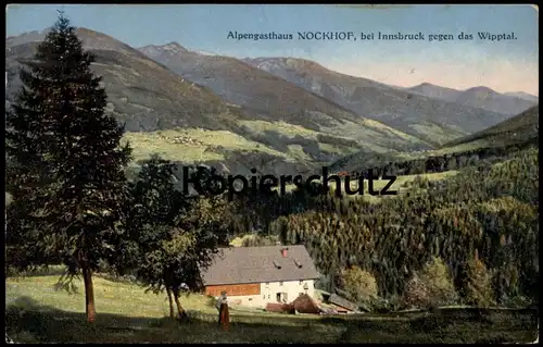ALTE POSTKARTE ALPENGASTHAUS NOCKHOF BEI INNSBRUCK GEGEN DAS WIPPTAL MUTTERS cpa Ansichtskarte postcard AK