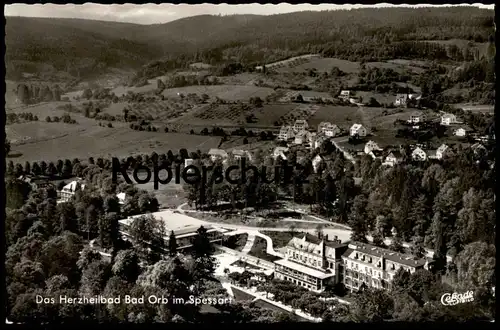 ÄLTERE POSTKARTE DAS HERZHEILBAD BAD ORB IM SPESSART LUFTBILD FLIEGERAUFNAHME cpa AK Ansichtskarte postcard