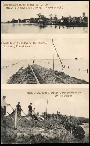 ALTE POSTKARTE STURMFLUT 1911 DRAGE ÜBERFLUTETER BAHNDAMM EISENBAHN STRECKE SCHLESWIG-FRIEDRICHSTADT ARBEITER EIDER