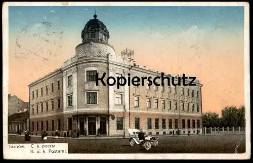 ALTE POSTKARTE TARNOW C. K. POCZTA K. U. K. POSTAMT AUTO car Polska Polen Poland Ansichtskarte postcard cpa AK
