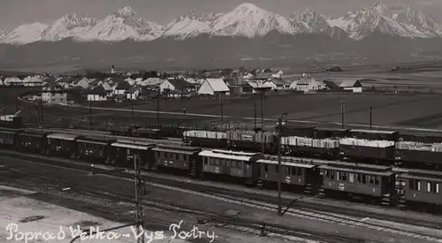 ALTE FOTO POSTKARTE POPRAD VELKA VYS. TATRY Hohe Tatra Deutschendorf Bahnhof station gare Zug train AK cpa postcard