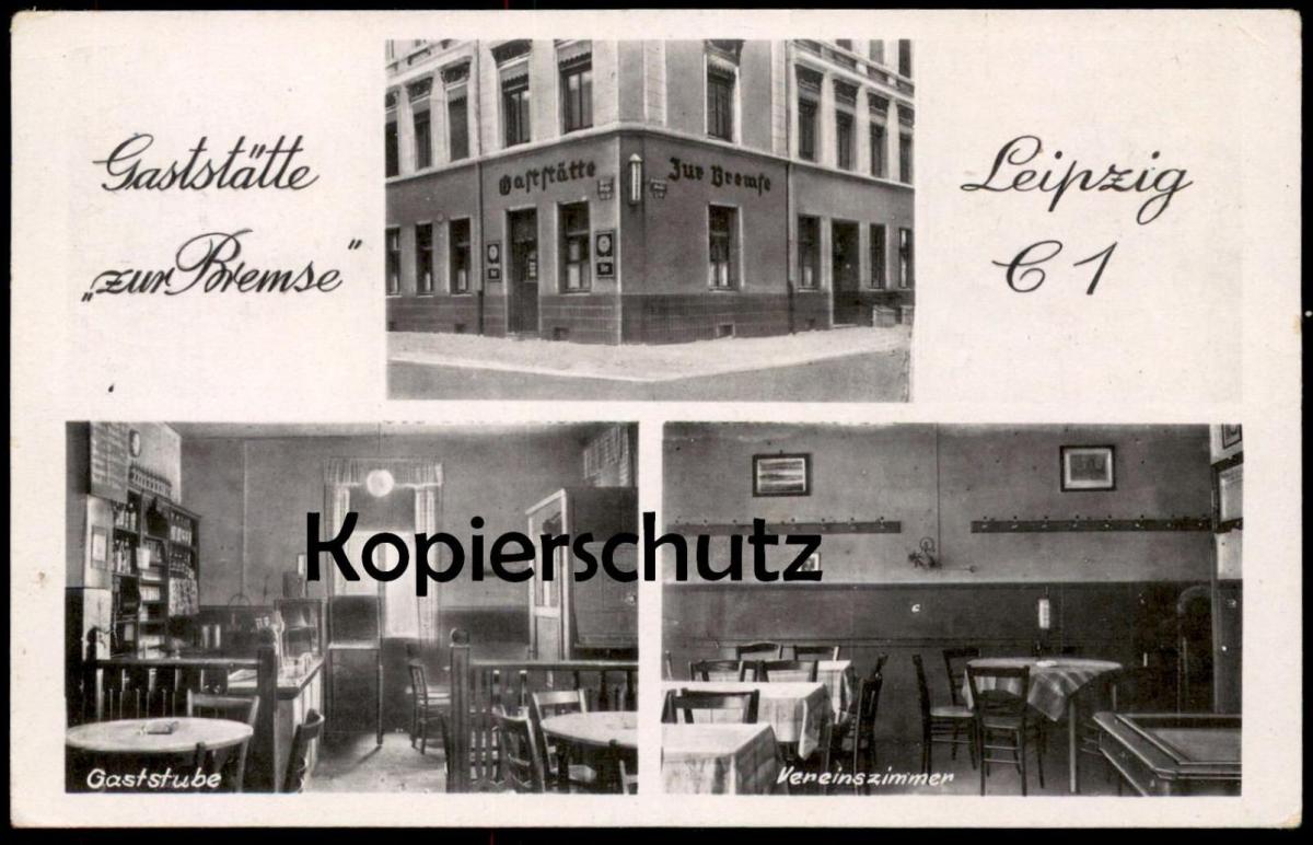 ALTE POSTKARTE LEIPZIG C1 GASTSTÄTTE ZUR BREMSE AN CIRKUS