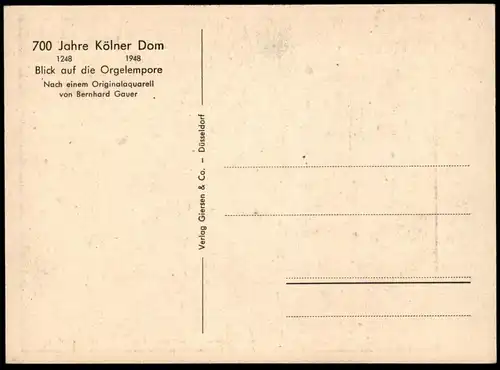 ALTE POSTKARTE KÖLN 700 JAHRE KÖLNER DOM BLICK AUF DIE ORGELEMPORE NACH EINEM AQUARELL VON BERNHARD GAUER postcard cpa