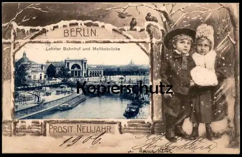 ALTE POSTKARTE BERLIN LEHRTER BAHNHOF UND MOLTKEBRÜCKE Prosit Neujahr station gare Kinder enfants children AK cpa