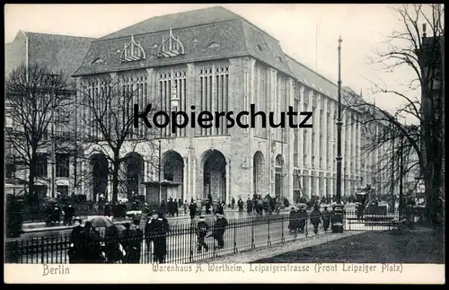 ALTE POSTKARTE BERLIN WARENHAUS A. WERTHEIM LEIPZIGERSTRASSE FRONT LEIPZIGER PLATZ Judaika Judaica jewish shop cpa AK