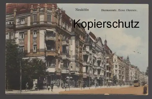 ALTE POSTKARTE BERLIN NEUKÖLLN HERMANNSTRASSE ECKE OKERSTRASSE postcard Ansichtskarte AK cpa