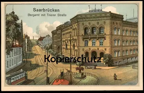 ALTE LITHO POSTKARTE SAARBRÜCKEN BERGAMT MIT TRIERER STRASSE Strassenbahn tram postcard Ansichtskarte AK cpa