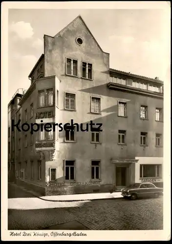 ALTE POSTKARTE HOTEL DREI KÖNIGE OFFENBURG BADEN BEHAGLICHES WOHNEN BEI MODERNEM KOMFORT GARAGEN OPEL cpa postcard