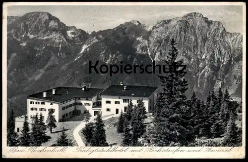 ALTE POSTKARTE BAD REICHENHALL PREDIGTSTUHLHOTEL HOTEL MIT HOCHSTAUFEN UND ZWIESEL postcard Ansichtskarte AK cpa