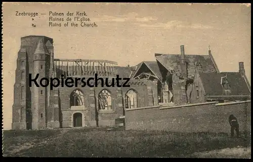 ALTE POSTKARTE ZEEBRUGGE PUINEN DER KERK RUINES DE L'ÉGLISE RUINS OF THE CHURCH WWI 1914 Belgique Belgien cpa postcard