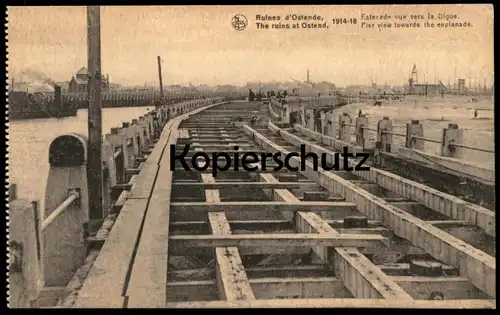 ALTE POSTKARTE OSTENDE RUINES ESTACADE VIEW VERS LA DIGUE THE RUINS 1914 - 1918 PIER VIEW TOWARDS THE ESPLANADE Oostende