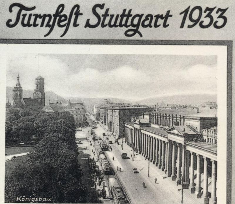 ALTE POSTKARTE TURNFEST STUTTGART 1933 KÖNIGSBAU TURNVATER