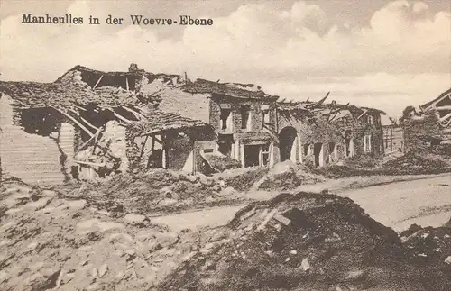 ALTE POSTKARTE MANHEULLES IN DER WOEVRE EBENE WW I war guerre maisons détruites destroyed houses Verdun Meuse Lorraine