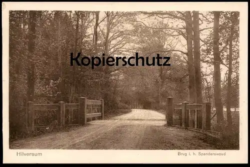 ALTE POSTKARTE HILVERSUM BRUG I. H. SPANDERSWOUD Nederland netherlands pays-bas Niederlande cpa postcard Ansichtskarte