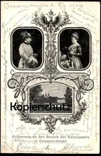 ALTE POSTKARTE DONAUESCHINGEN ERINNNERUNG AN DEN BESUCH DES KAISERPAARES Kaiser emperor empress AK Ansichtskarte cpa