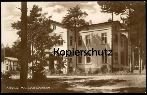 ALTE POSTKARTE KÖLPINSEE USEDOM MITTELSTANDS-KINDERHEIM children's home foyer d'enfants Ostsee cpa postcard AK