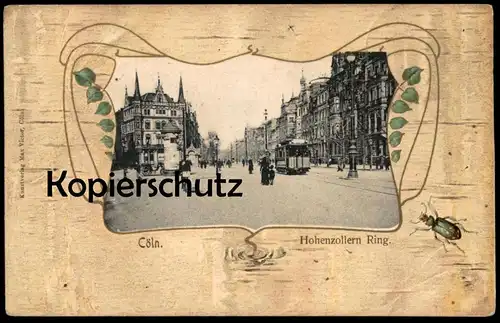 ALTE POSTKARTE CÖLN HOHENZOLLERNRING INSEKT GRÜNER KÄFER insect beetle scarabée Strassenbahn Tram tramway Köln