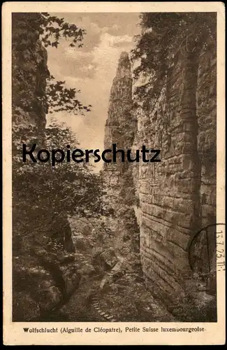 ALTE POSTKARTE WOLFSCHLUCHT AGUILLE PETITE SUISSE LUXEMBOURGEOISE Wolfsschlucht Echternach Grundhof Luxemburg Luxembourg