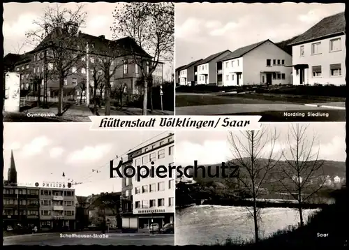 ÄLTERE POSTKARTE HÜTTENSTADT VÖLKLINGEN SAAR SCHAFFHAUSER STRASSE DONNER-BIER PHILIPS ASKO GYMNASIUM NORDRING SIEDLUNG