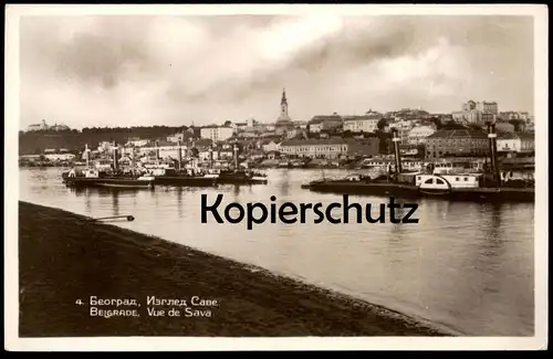 ALTE POSTKARTE BELGRADE BEOGRAD VUE DE SAVA Dampfer Schiff steam ship bateau à vapeur Belgrad Serbien Serbia Serbie cpa