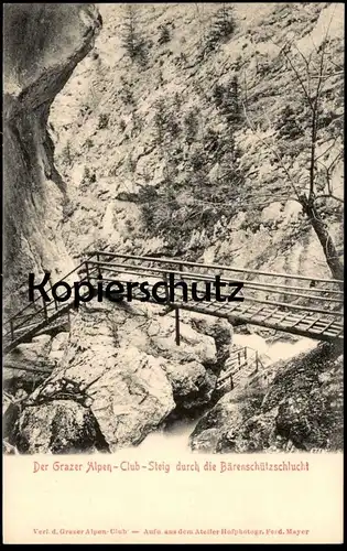 ALTE POSTKARTE BÄRENSCHÜTZSCHLUCHT GRAZER ALPEN-CLUB GRAZ Pernegg Bärenschützklamm Austria Autriche cpa postcard