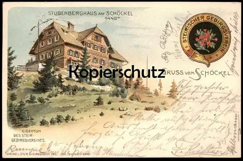 ALTE LITHO POSTKARTE GRUSS VOM SCHÖCKEL STUBENBERGHAUS STEIRISCHER GEBIRGSVEREIN RADEGUND GRAZ Steiermark Österreich