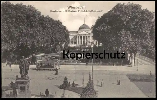 ALTE POSTKARTE WIESBADEN KURHAUS MIT KAISER FRIEDRICH-DENKMAL Strassenbahn tram tramway monument postcard Ansichtskarte