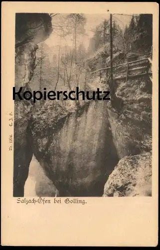 ALTE POSTKARTE SALZACH-ÖFEN BEI GOLLING 1903 Bezirk Hallein Salzachöfen Klamm gorge flume Ansichtskarte AK cpa postcard