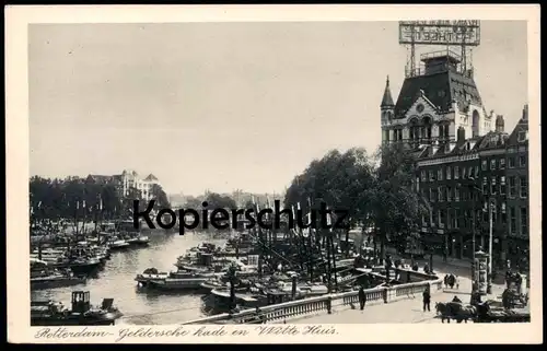 ALTE POSTKARTE ROTTERDAM GELDERSCHE KADE EN WITTE HUIS Frachtschiff Schiff cargo ship vrachtschip cpa Ansichtskarte AK
