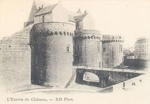 ALTE POSTKARTE NANTES LE L'ENTRÉE DU CHATEAU Eingang Schloss castle cpa postcard AK Ansichtskarte