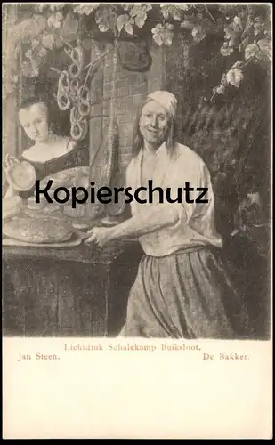 ALTE KÜNSTLER POSTKARTE DE BAKKER JAN STEEN BÄCKER baker boulanger Lichtdruk Schalekamp Buiksloot postcard Ansichtskarte