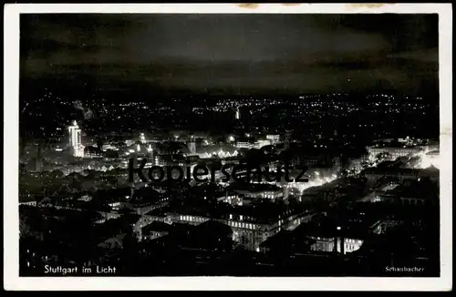 ALTE POSTKARTE STUTTGART IM LICHT bei Nacht by night la nuit cpa postcard AK Ansichtskarte Schanbacher