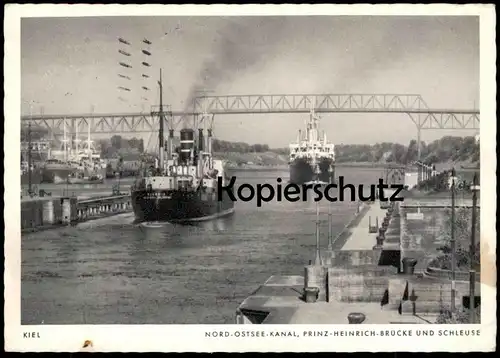 ALTE POSTKARTE NORD-OSTSEE-KANAL KIEL PRINZ-HEINRICH-BRÜCKE & SCHLEUSE Schiff Dampfer steamship cargo freight ship AK
