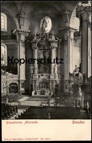 ALTE POSTKARTE DRESDEN KREUZKIRCHE ALTARSEITE Kirche église church Altar autel cpa postcard AK Ansichtskarte