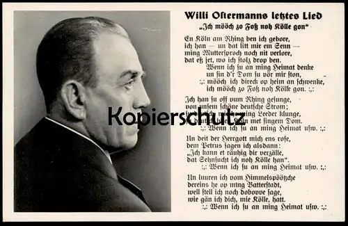 ALTE POSTKARTE HEIMWEH NACH KÖLN WILLI OSTERMANNS LETZTES LIED OSTERMANN Musik Musiker musician musicien song Cöln AK