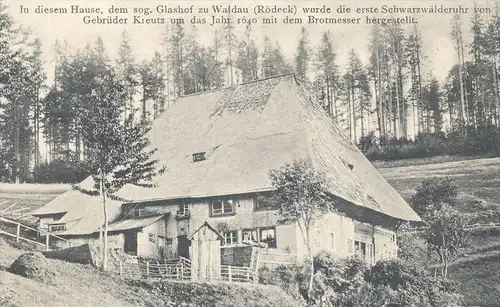 ALTE POSTKARTE SCHWARZWALDHAUS GLASHOF WALDAU RÖDECK ERSTE KUCKUCKSUHR 1640 cuckoo clock black forest Bauernhof cpa Haus