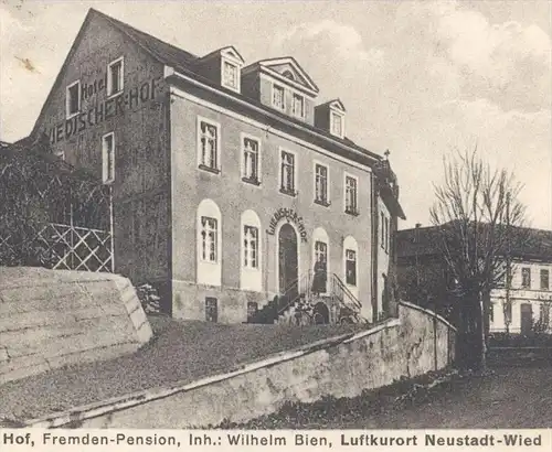 ALTE POSTKARTE NEUSTADT-WIED HOTEL FREMDEN-PENSION WIEDISCHER HOF BESITZER WILHELM BIEN Asbach