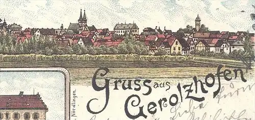 ALTE LITHO-POSTKARTE GRUSS AUS GEROLZHOFEN 1897 Rentamtsgebäude Bahnhof Marktplatz Bezirksamtsgebäude cpa postcard AK