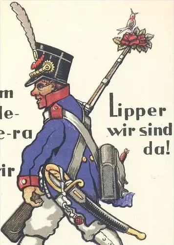 ALTE POSTKARTE SODLAT ZUM TRU-DE-RI-DE-RA UND WIR LIPPER WIR SIND DA LIPPER SCHÜTZE soldier rifle Kanne & Kühne Detmold