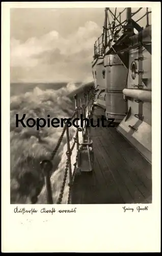 ALTE POSTKARTE ÄUSSERSTE KRAFT VORAUS KRIEGSSCHIFF 1938 Schiff steam battle ship bateau warship Heinz Gerdt Kriegsmarine