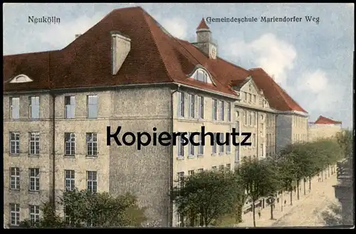ALTE POSTKARTE BERLIN NEUKÖLLN GEMEINDESCHULE MARIENDORFER WEG Schule school école postcard cpa Ansichtskarte AK