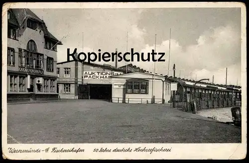 ALTE POSTKARTE WESERMÜNDE AUKTIONSHALLE FISCHEREIHAFEN 50 JAHRE DEUTSCHE HOCHSEEFISCHEREI FISCHEREI BREMERHAVEN fishing
