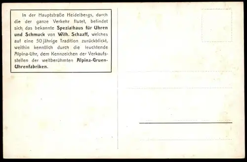 ALTE POSTKARTE HEIDELBERG HAUPTSTRASSE 34 UHREN SCHMUCK WILHELM SCHAAFF ALPINA-GRUEN WMF Kuckucksuhren Uhr Watch Horloge