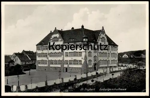 ALTE POSTKARTE ST. INGBERT LUDWIGSSCHULHAUS SAAR SAARGEBIET Schule school école cpa postcard AK Ansichtskarte