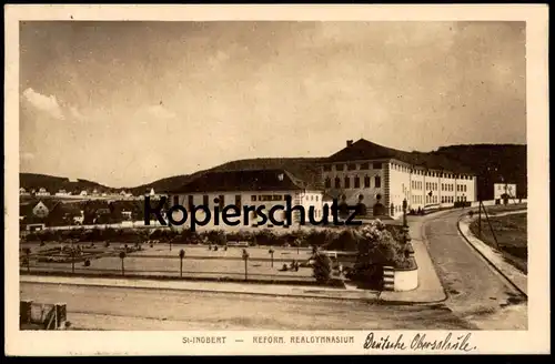 ALTE POSTKARTE ST. INGBERT REFORMIERTES REALGYMNASIUM SAAR SAARGEBIET Deutsche Oberschule (handschritlich) cpa postcard