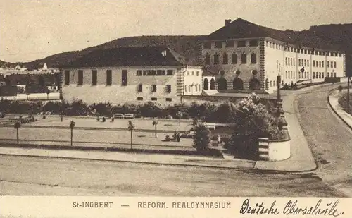 ALTE POSTKARTE ST. INGBERT REFORMIERTES REALGYMNASIUM SAAR SAARGEBIET Deutsche Oberschule (handschritlich) cpa postcard