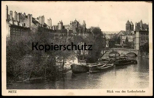 ALTE POSTKARTE METZ BLICK VON DER LUTHERBRÜCKE Feldpost 1943 Bateau ship Schiff cpa postcard AK Ansichtskarte