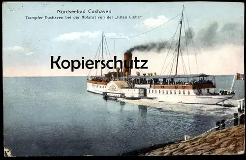 ALTE POSTKARTE CUXHAVEN DAMPFER CUXHAVEN BEI DER ABFAHRT VON DER ALTEN LIEBE RADDAMPFER bateau à vapeur Steamship Ship