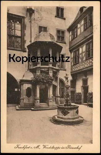 ALTE POSTKARTE FRANKFURT AM MAIN WENDELTREPPE IM RÖMERHOF 1919 Brunnen Fontaine Fountain cpa postcard AK Ansichtskarte